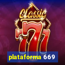 plataforma 669